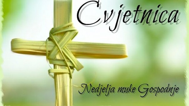 You are currently viewing Nedjelja Muke Gospodnje – Cvjetnica